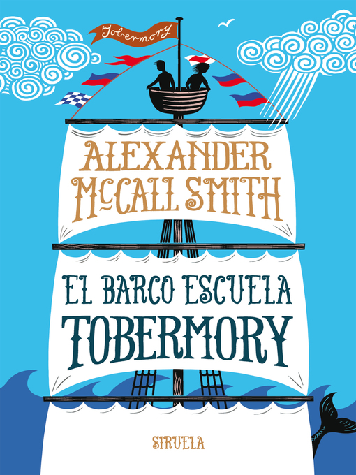 Title details for El barco escuela Tobermory by Alexander McCall Smith - Available